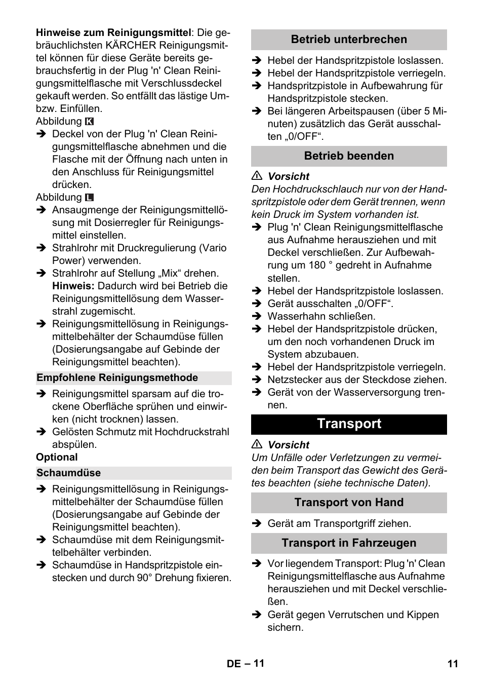 Empfohlene reinigungsmethode, Schaumdüse, Betrieb unterbrechen | Betrieb beenden, Transport, Transport von hand, Transport in fahrzeugen | Karcher K 5 Car User Manual | Page 11 / 50