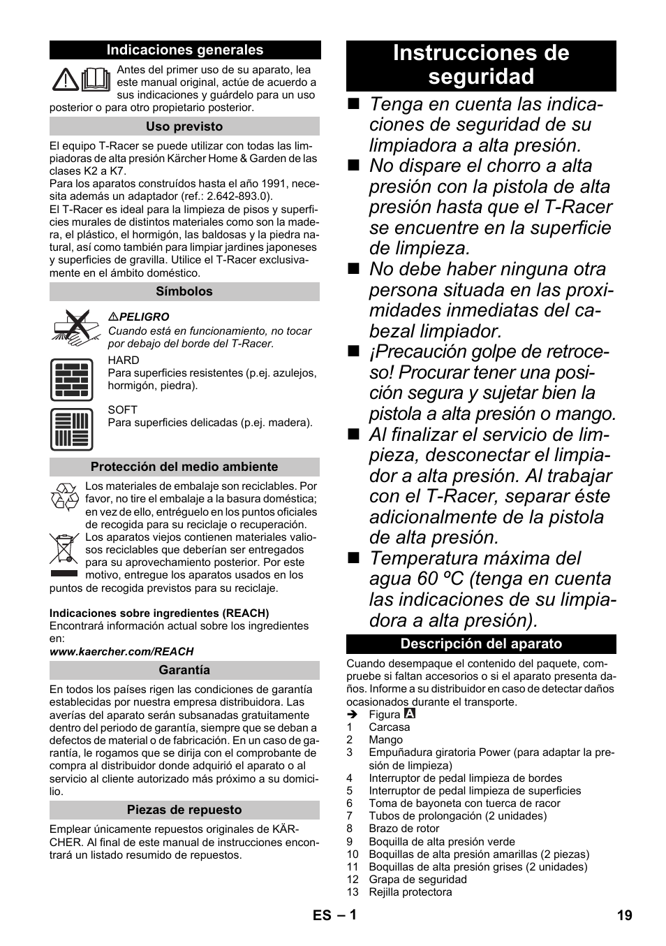 Español, Indicaciones generales, Uso previsto | Símbolos, Protección del medio ambiente, Garantía, Piezas de repuesto, Instrucciones de seguridad, Descripción del aparato | Karcher K 7 Premium eco!ogic Home User Manual | Page 19 / 96