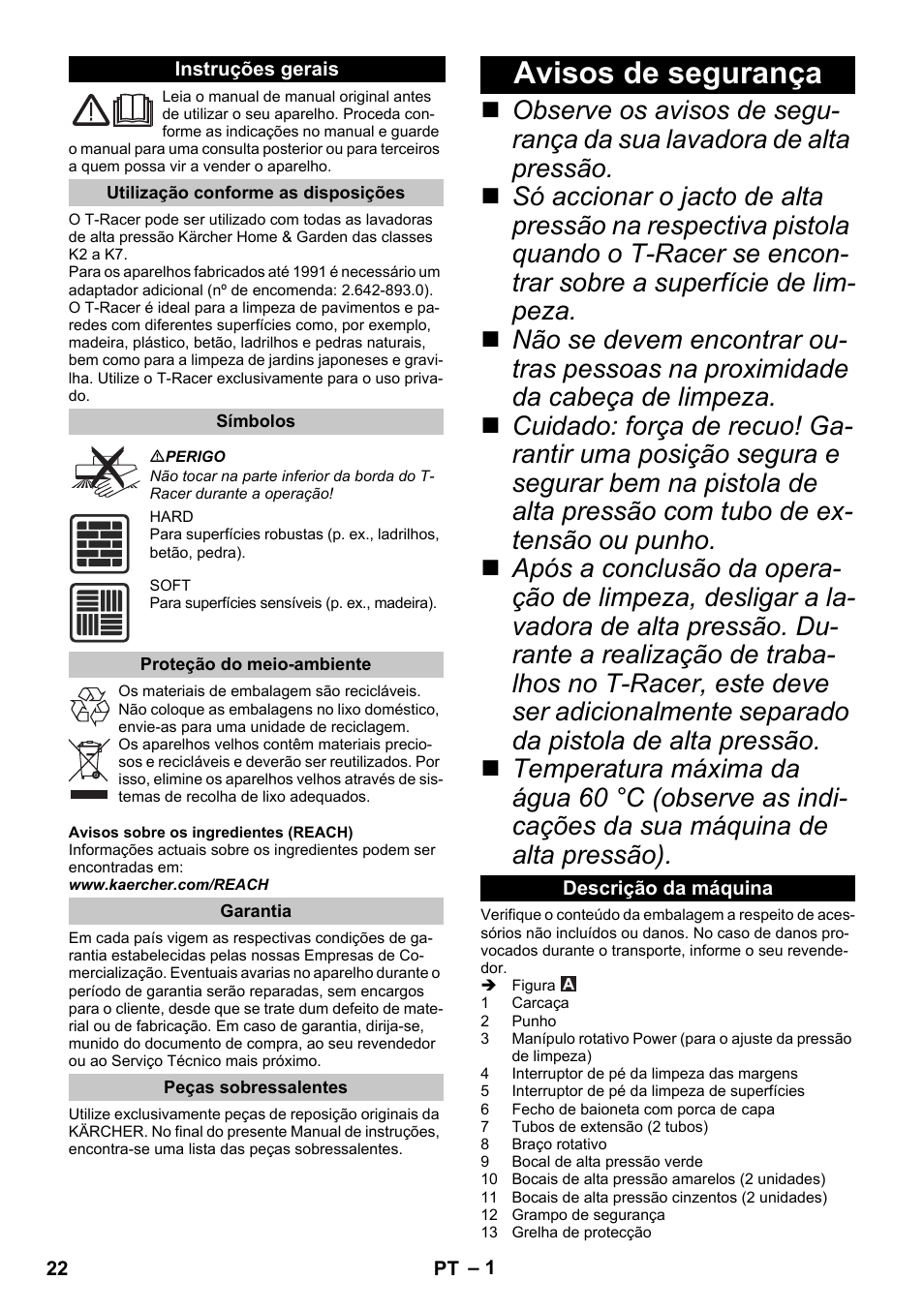 Português, Instruções gerais, Utilização conforme as disposições | Símbolos, Proteção do meio-ambiente, Garantia, Peças sobressalentes, Avisos de segurança, Descrição da máquina | Karcher K 7 Premium eco!ogic Home User Manual | Page 22 / 96