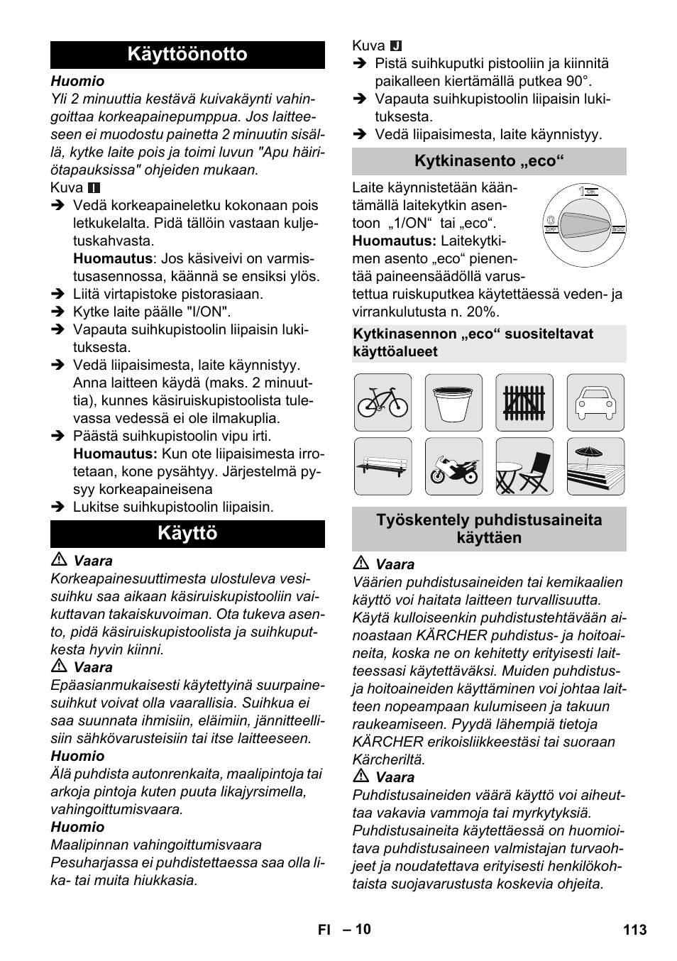 Käyttöönotto, Käyttö, Kytkinasento „eco | Kytkinasennon „eco“ suositeltavat käyttöalueet, Työskentely puhdistusaineita käyttäen, Käyttöönotto käyttö | Karcher K 4 Premium eco!ogic Home User Manual | Page 113 / 286