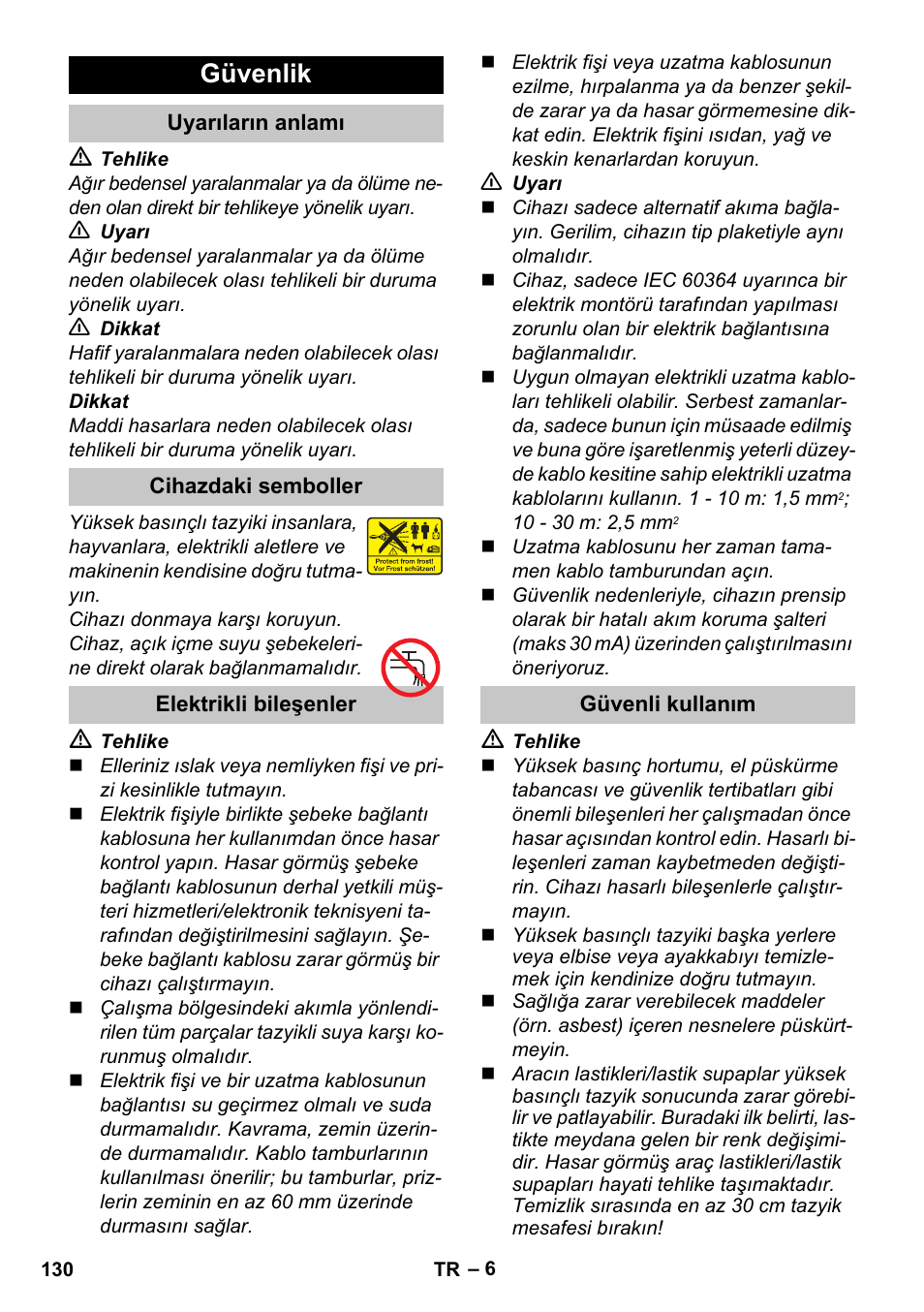 Güvenlik, Uyarıların anlamı, Cihazdaki semboller | Elektrikli bileşenler, Güvenli kullanım | Karcher K 4 Premium eco!ogic Home User Manual | Page 130 / 286