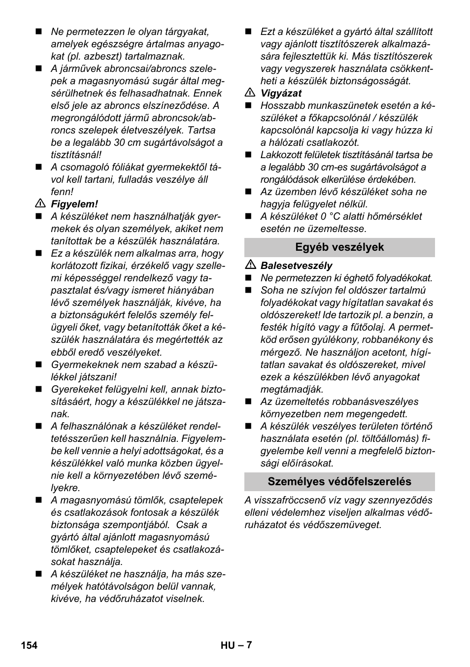 Egyéb veszélyek, Személyes védőfelszerelés | Karcher K 4 Premium eco!ogic Home User Manual | Page 154 / 286