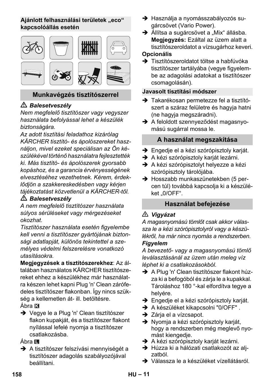 Munkavégzés tisztítószerrel, Javasolt tisztítási módszer, A használat megszakítása | Használat befejezése | Karcher K 4 Premium eco!ogic Home User Manual | Page 158 / 286