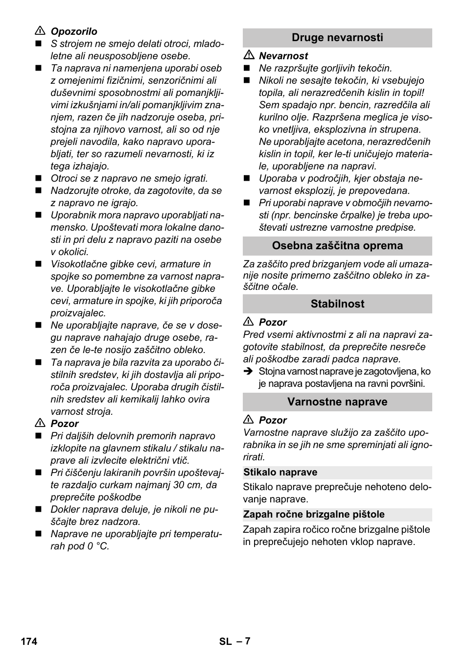 Druge nevarnosti, Osebna zaščitna oprema, Stabilnost | Varnostne naprave, Stikalo naprave, Zapah ročne brizgalne pištole | Karcher K 4 Premium eco!ogic Home User Manual | Page 174 / 286