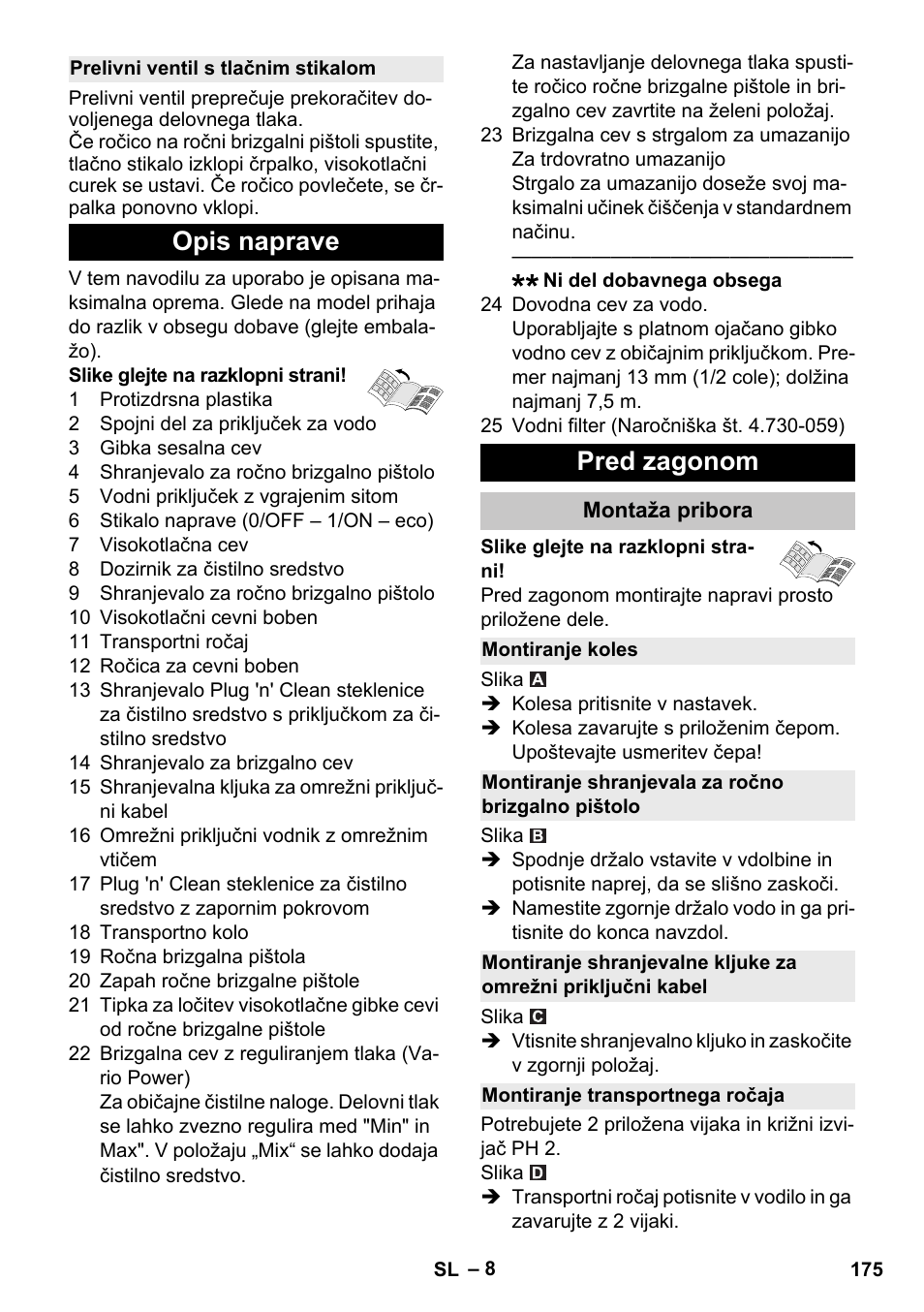 Prelivni ventil s tlačnim stikalom, Opis naprave, Pred zagonom | Montaža pribora, Montiranje koles, Montiranje shranjevala za ročno brizgalno pištolo, Montiranje transportnega ročaja, Opis naprave pred zagonom | Karcher K 4 Premium eco!ogic Home User Manual | Page 175 / 286