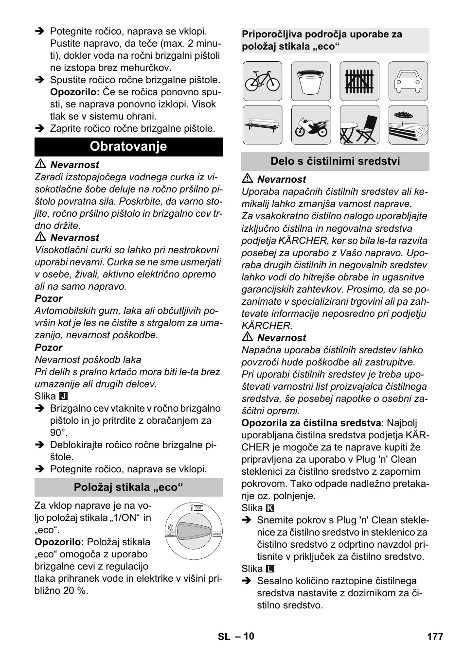 Obratovanje, Položaj stikala „eco, Delo s čistilnimi sredstvi | Karcher K 4 Premium eco!ogic Home User Manual | Page 177 / 286