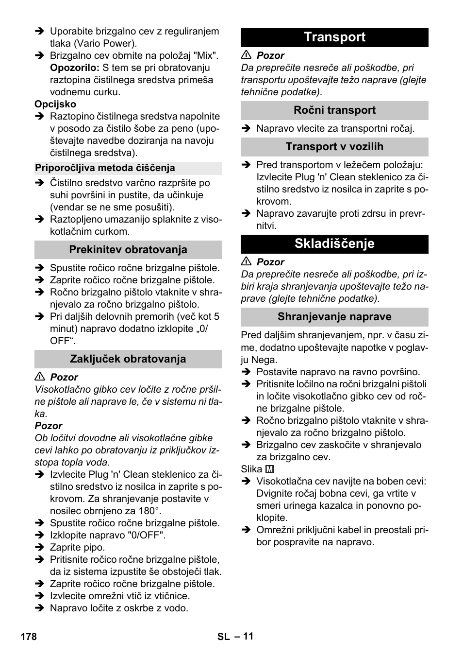 Priporočljiva metoda čiščenja, Prekinitev obratovanja, Zaključek obratovanja | Transport, Ročni transport, Transport v vozilih, Skladiščenje, Shranjevanje naprave | Karcher K 4 Premium eco!ogic Home User Manual | Page 178 / 286
