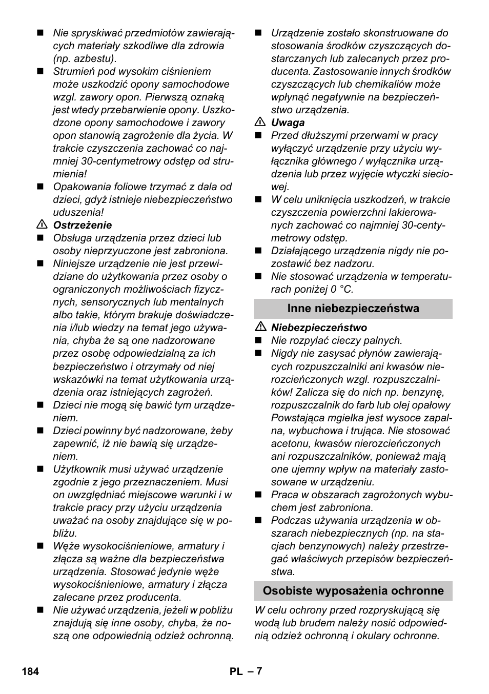 Inne niebezpieczeństwa, Osobiste wyposażenia ochronne | Karcher K 4 Premium eco!ogic Home User Manual | Page 184 / 286