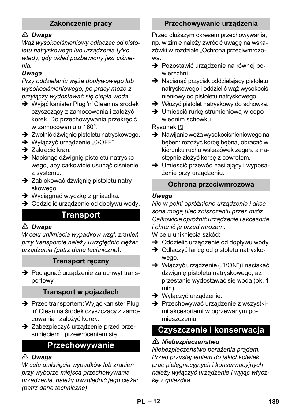 Zakończenie pracy, Transport, Transport ręczny | Transport w pojazdach, Przechowywanie, Przechowywanie urządzenia, Ochrona przeciwmrozowa, Czyszczenie i konserwacja | Karcher K 4 Premium eco!ogic Home User Manual | Page 189 / 286