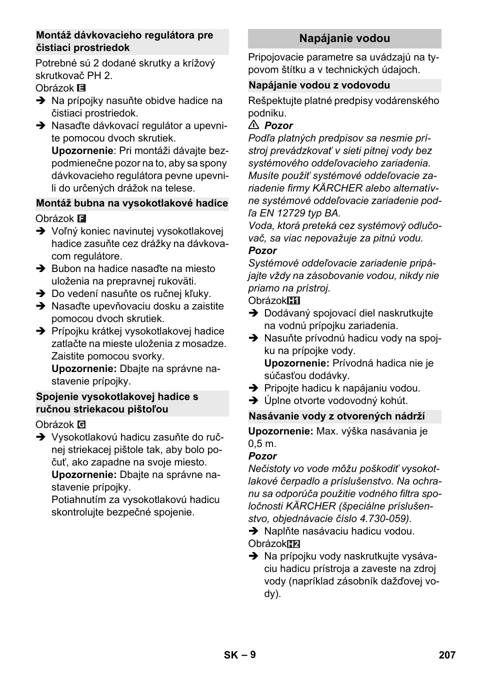 Montáž bubna na vysokotlakové hadice, Napájanie vodou, Napájanie vodou z vodovodu | Nasávanie vody z otvorených nádrží | Karcher K 4 Premium eco!ogic Home User Manual | Page 207 / 286