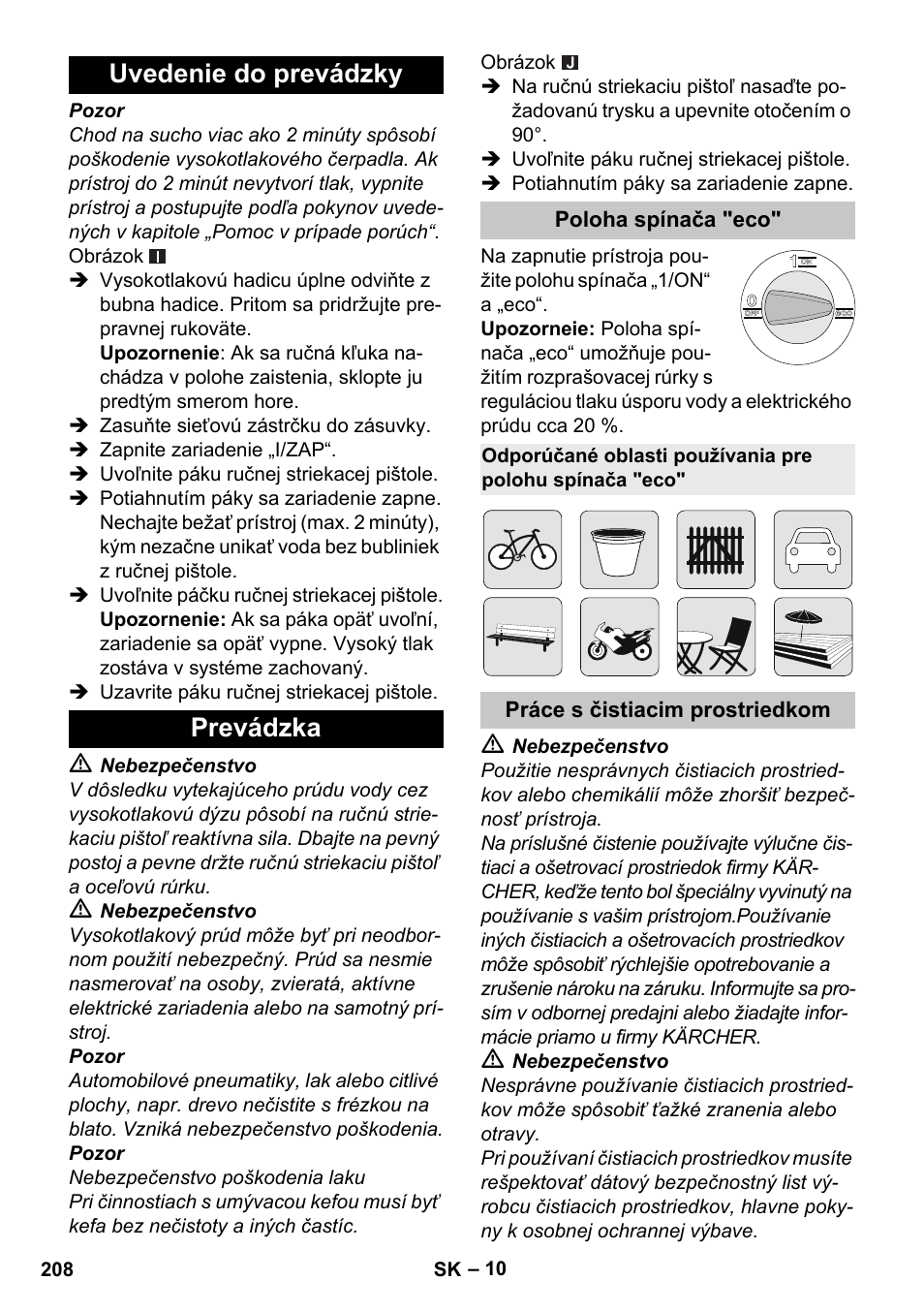 Uvedenie do prevádzky, Prevádzka, Poloha spínača "eco | Práce s čistiacim prostriedkom, Uvedenie do prevádzky prevádzka | Karcher K 4 Premium eco!ogic Home User Manual | Page 208 / 286