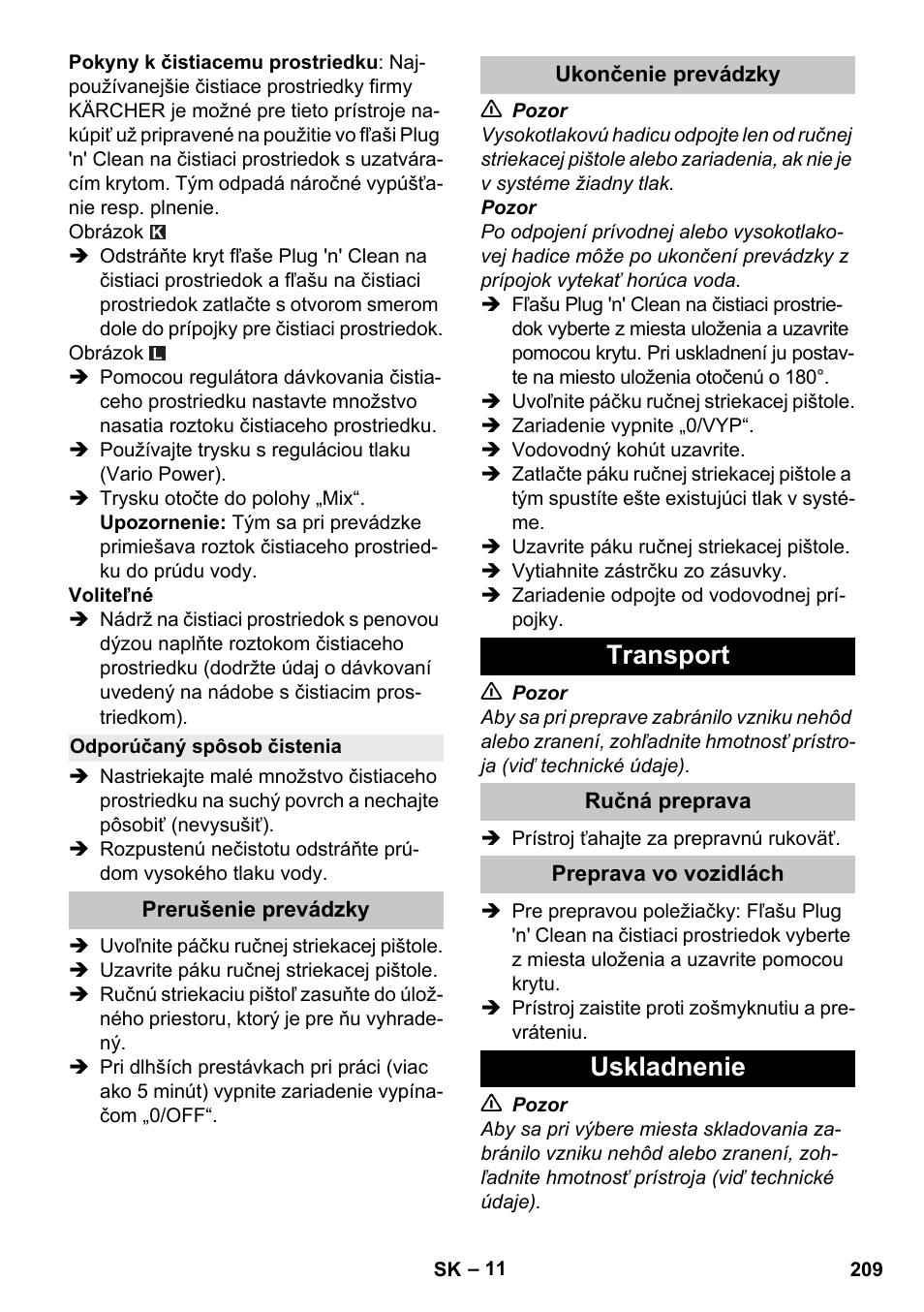 Odporúčaný spôsob čistenia, Prerušenie prevádzky, Ukončenie prevádzky | Transport, Ručná preprava, Preprava vo vozidlách, Uskladnenie | Karcher K 4 Premium eco!ogic Home User Manual | Page 209 / 286