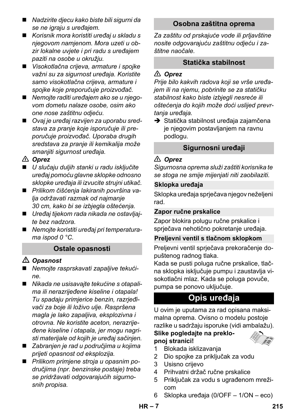 Ostale opasnosti, Osobna zaštitna oprema, Statička stabilnost | Sigurnosni uređaji, Sklopka uređaja, Zapor ručne prskalice, Preljevni ventil s tlačnom sklopkom, Opis uređaja | Karcher K 4 Premium eco!ogic Home User Manual | Page 215 / 286