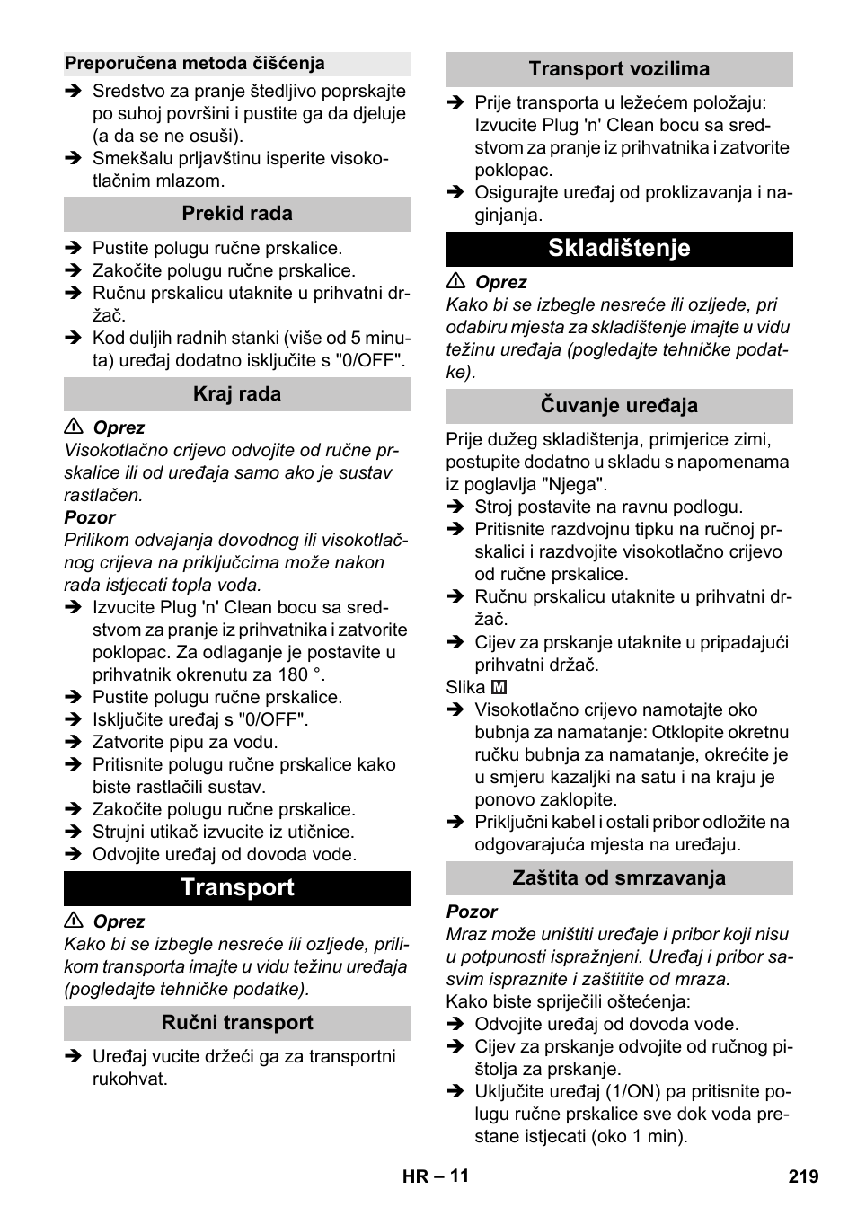 Preporučena metoda čišćenja, Prekid rada, Kraj rada | Transport, Ručni transport, Transport vozilima, Skladištenje, Čuvanje uređaja, Zaštita od smrzavanja | Karcher K 4 Premium eco!ogic Home User Manual | Page 219 / 286