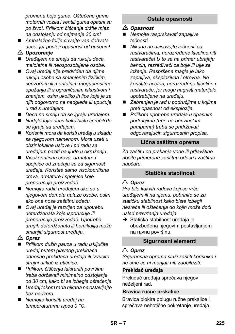Ostale opasnosti, Lična zaštitna oprema, Statička stabilnost | Sigurnosni elementi, Prekidač uređaja, Bravica ručne prskalice | Karcher K 4 Premium eco!ogic Home User Manual | Page 225 / 286