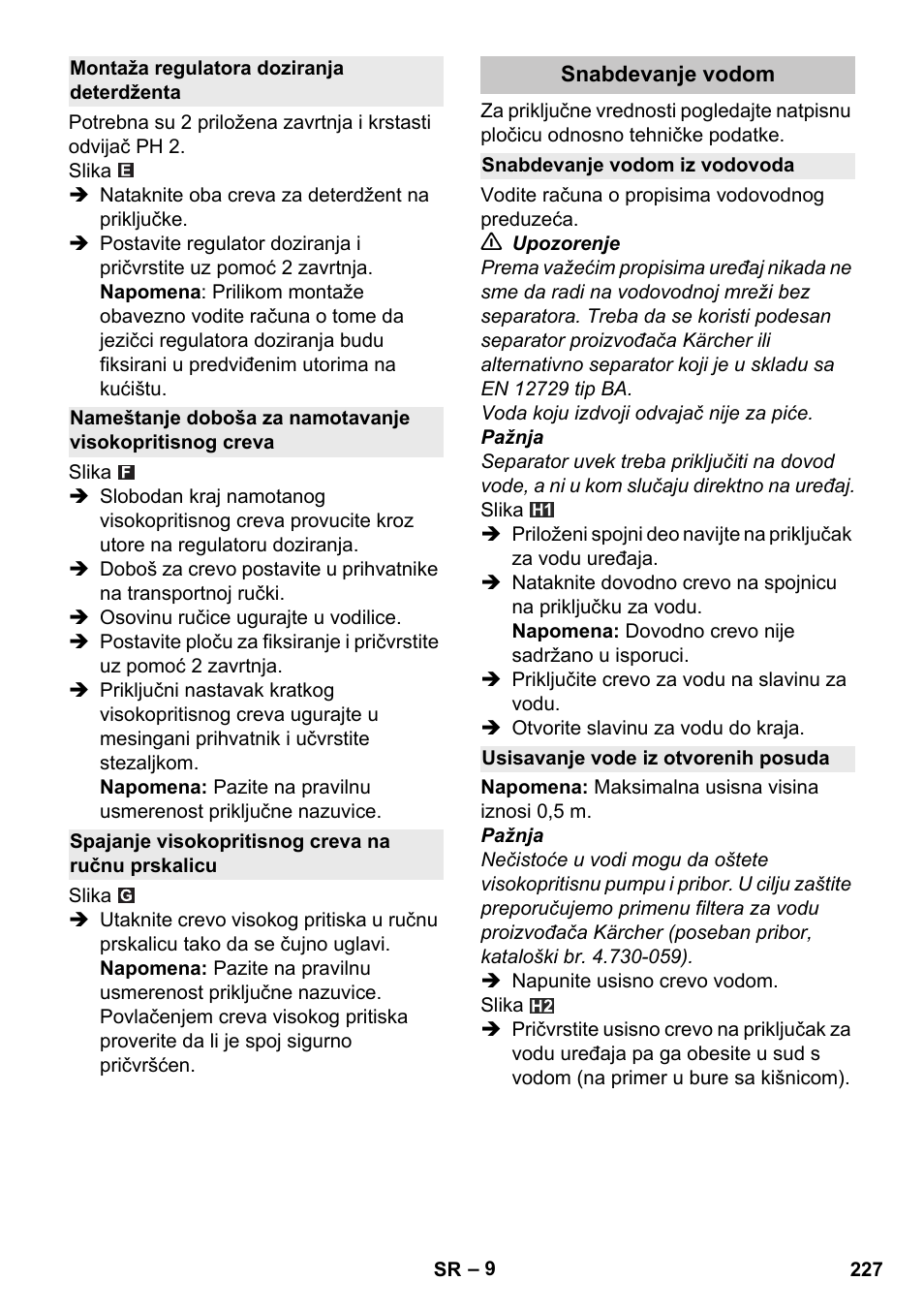 Montaža regulatora doziranja deterdženta, Spajanje visokopritisnog creva na ručnu prskalicu, Snabdevanje vodom | Snabdevanje vodom iz vodovoda, Usisavanje vode iz otvorenih posuda | Karcher K 4 Premium eco!ogic Home User Manual | Page 227 / 286