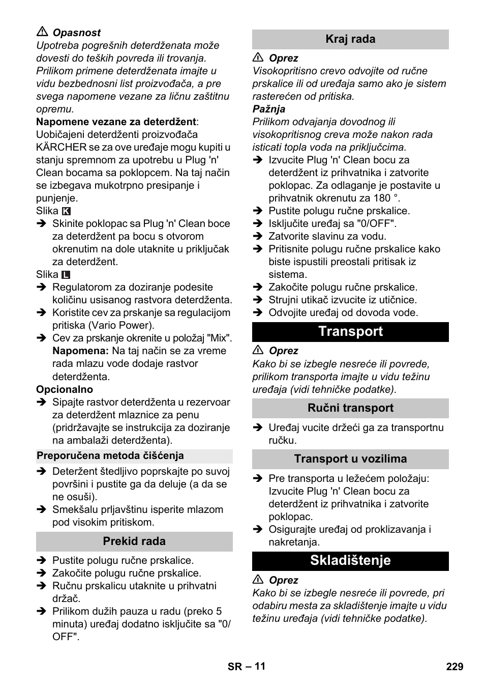 Preporučena metoda čišćenja, Prekid rada, Kraj rada | Transport, Ručni transport, Transport u vozilima, Skladištenje | Karcher K 4 Premium eco!ogic Home User Manual | Page 229 / 286