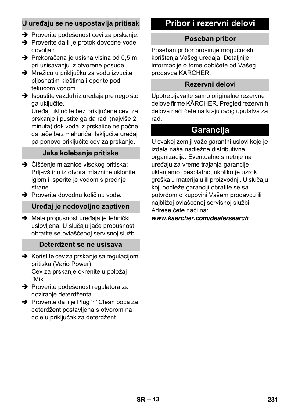 U uređaju se ne uspostavlja pritisak, Jaka kolebanja pritiska, Uređaj je nedovoljno zaptiven | Deterdžent se ne usisava, Pribor i rezervni delovi, Poseban pribor, Rezervni delovi, Garancija | Karcher K 4 Premium eco!ogic Home User Manual | Page 231 / 286