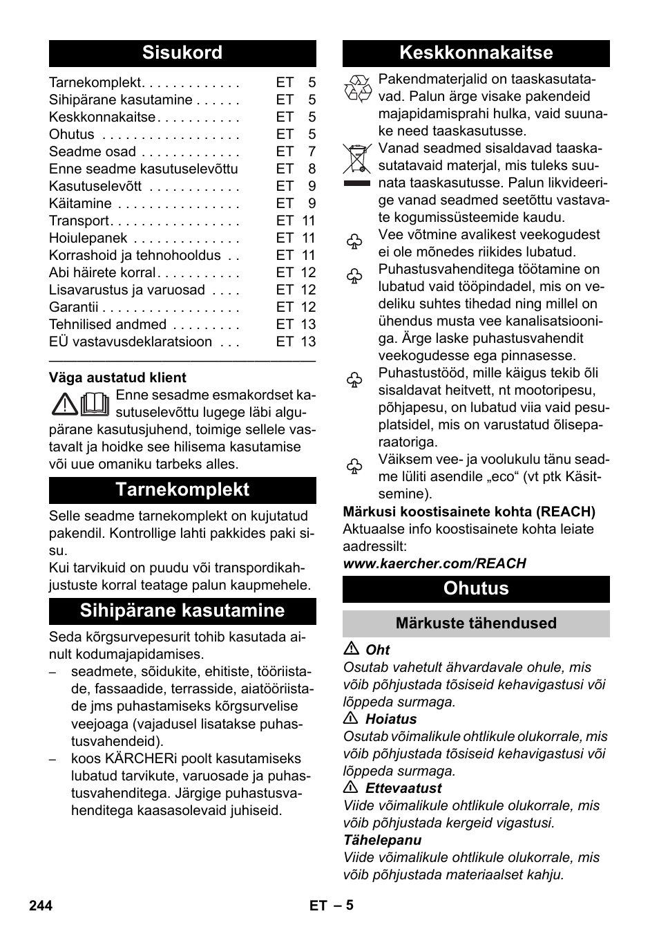 Eesti, Sisukord, Tarnekomplekt | Sihipärane kasutamine, Keskkonnakaitse, Ohutus, Märkuste tähendused | Karcher K 4 Premium eco!ogic Home User Manual | Page 244 / 286