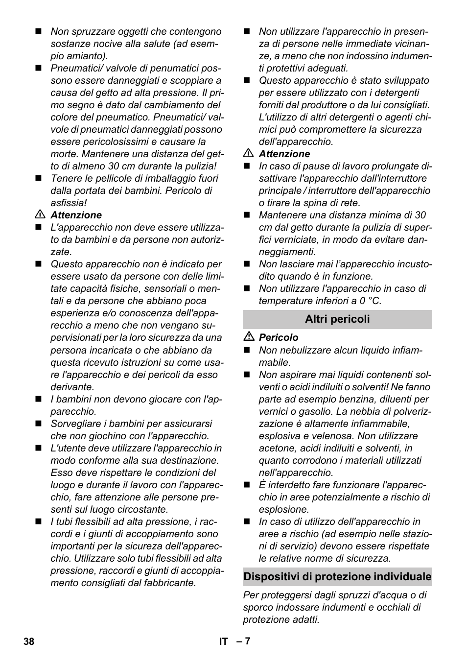 Altri pericoli, Dispositivi di protezione individuale | Karcher K 4 Premium eco!ogic Home User Manual | Page 38 / 286