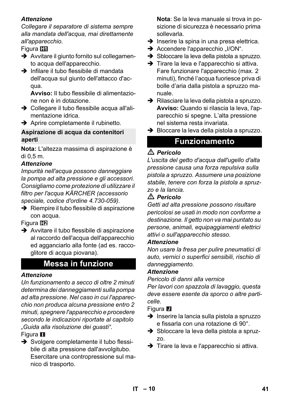 Aspirazione di acqua da contenitori aperti, Messa in funzione, Funzionamento | Messa in funzione funzionamento | Karcher K 4 Premium eco!ogic Home User Manual | Page 41 / 286