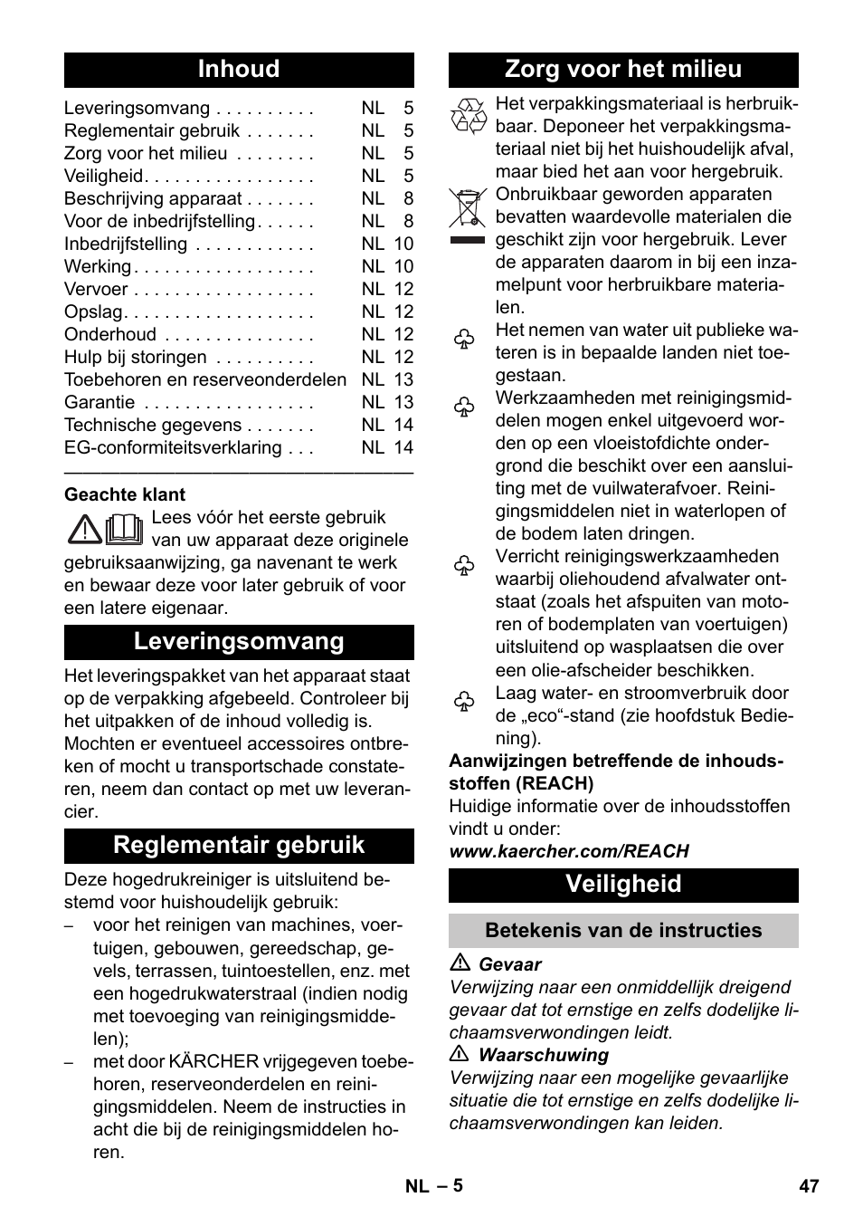 Nederlands, Inhoud, Leveringsomvang | Reglementair gebruik, Zorg voor het milieu, Veiligheid, Betekenis van de instructies | Karcher K 4 Premium eco!ogic Home User Manual | Page 47 / 286