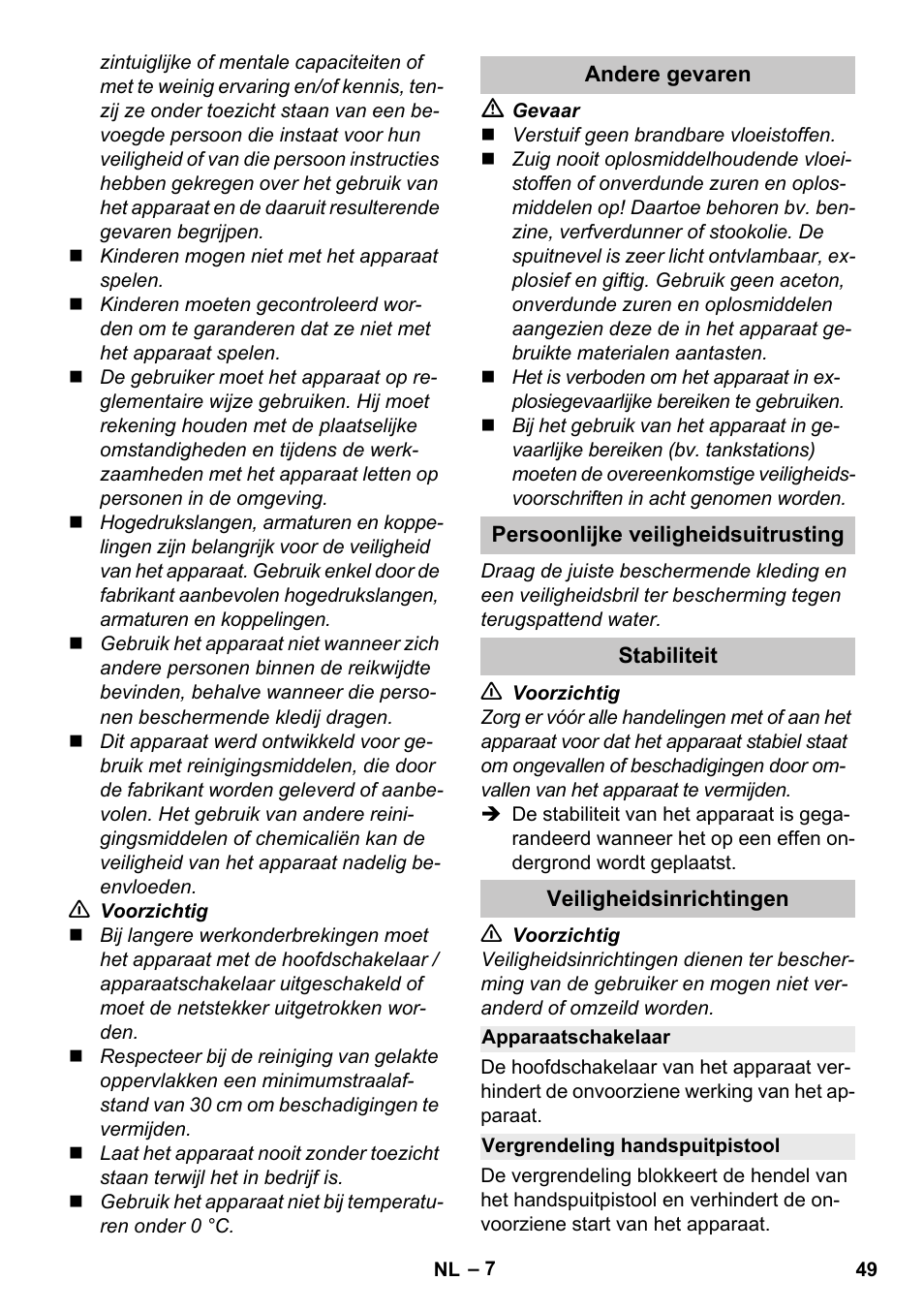 Andere gevaren, Persoonlijke veiligheidsuitrusting, Stabiliteit | Veiligheidsinrichtingen, Apparaatschakelaar, Vergrendeling handspuitpistool | Karcher K 4 Premium eco!ogic Home User Manual | Page 49 / 286