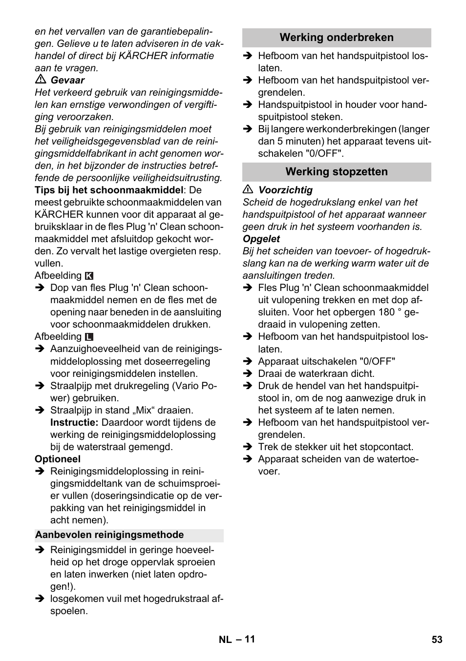 Aanbevolen reinigingsmethode, Werking onderbreken, Werking stopzetten | Karcher K 4 Premium eco!ogic Home User Manual | Page 53 / 286