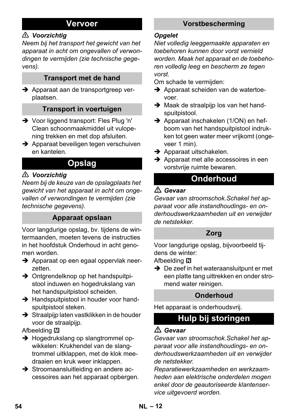 Vervoer, Transport met de hand, Transport in voertuigen | Opslag, Apparaat opslaan, Vorstbescherming, Onderhoud, Zorg, Hulp bij storingen | Karcher K 4 Premium eco!ogic Home User Manual | Page 54 / 286