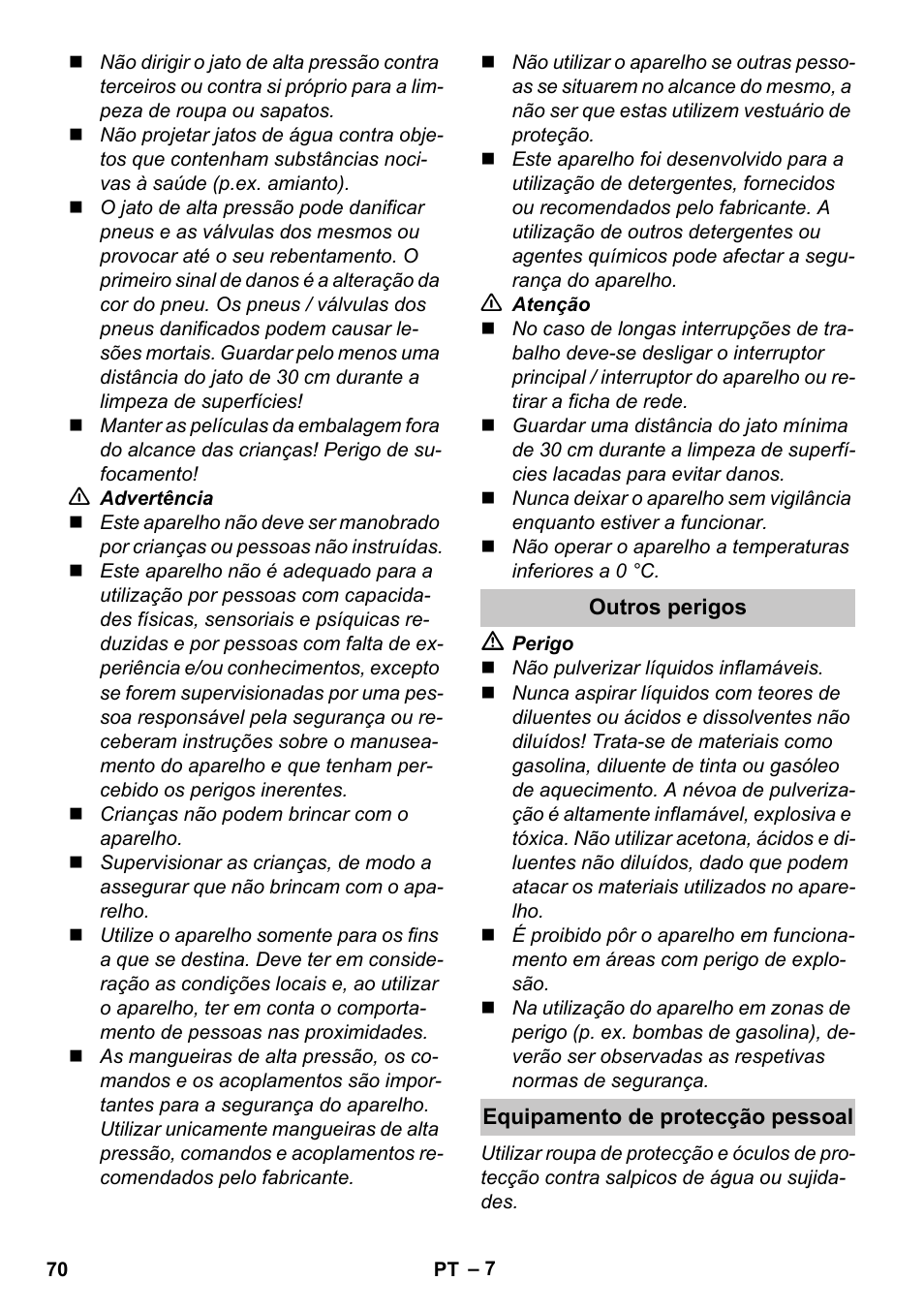 Outros perigos, Equipamento de protecção pessoal | Karcher K 4 Premium eco!ogic Home User Manual | Page 70 / 286