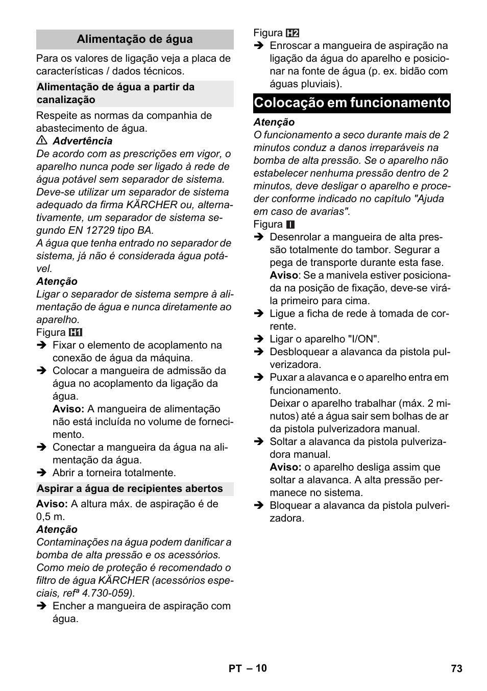 Alimentação de água, Alimentação de água a partir da canalização, Aspirar a água de recipientes abertos | Colocação em funcionamento | Karcher K 4 Premium eco!ogic Home User Manual | Page 73 / 286