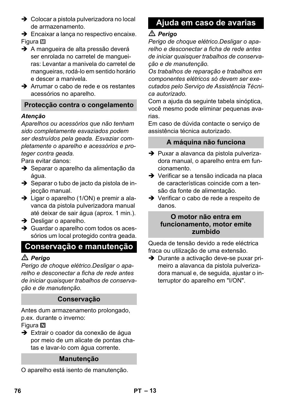 Protecção contra o congelamento, Conservação e manutenção, Conservação | Manutenção, Ajuda em caso de avarias, A máquina não funciona | Karcher K 4 Premium eco!ogic Home User Manual | Page 76 / 286