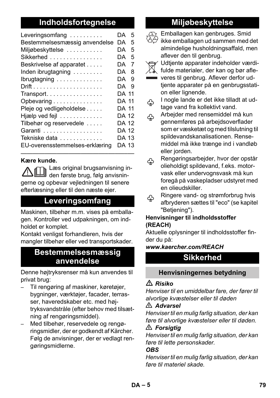 Dansk, Indholdsfortegnelse, Leveringsomfang | Bestemmelsesmæssig anvendelse, Miljøbeskyttelse, Sikkerhed, Henvisningernes betydning | Karcher K 4 Premium eco!ogic Home User Manual | Page 79 / 286