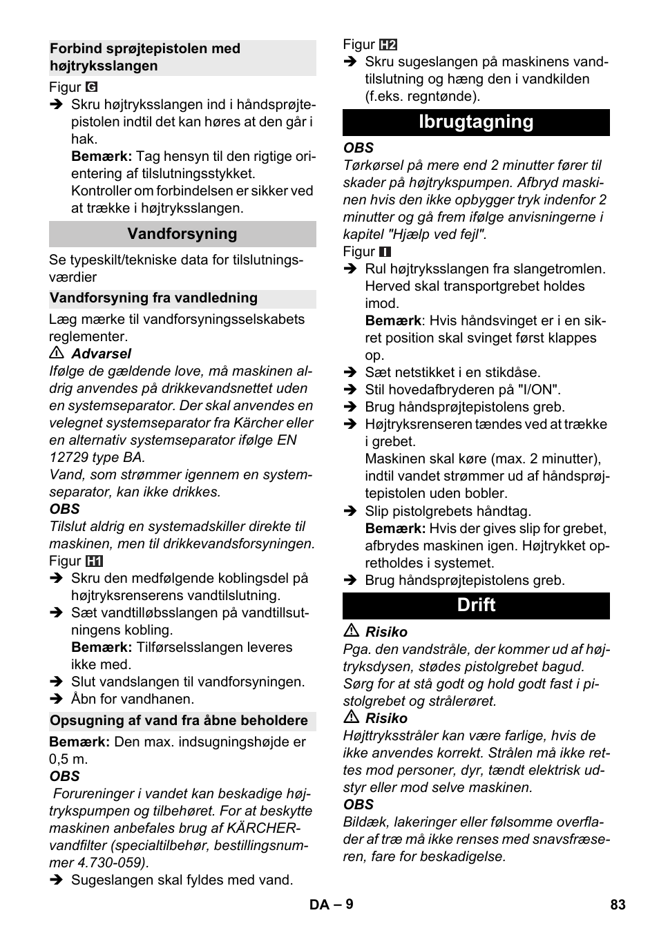Forbind sprøjtepistolen med højtryksslangen, Vandforsyning, Vandforsyning fra vandledning | Opsugning af vand fra åbne beholdere, Ibrugtagning, Drift, Ibrugtagning drift | Karcher K 4 Premium eco!ogic Home User Manual | Page 83 / 286