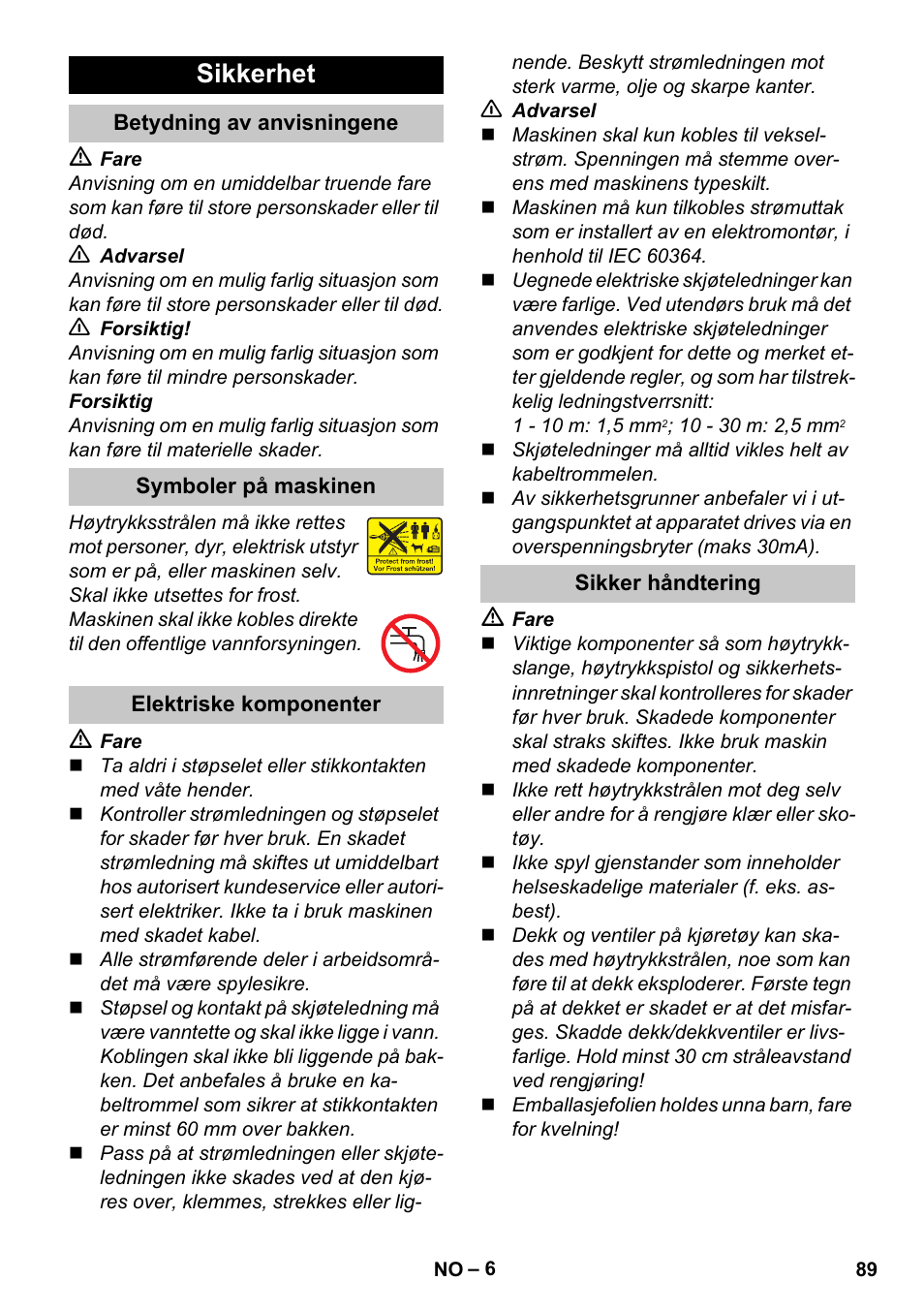 Sikkerhet, Betydning av anvisningene, Symboler på maskinen | Elektriske komponenter, Sikker håndtering | Karcher K 4 Premium eco!ogic Home User Manual | Page 89 / 286