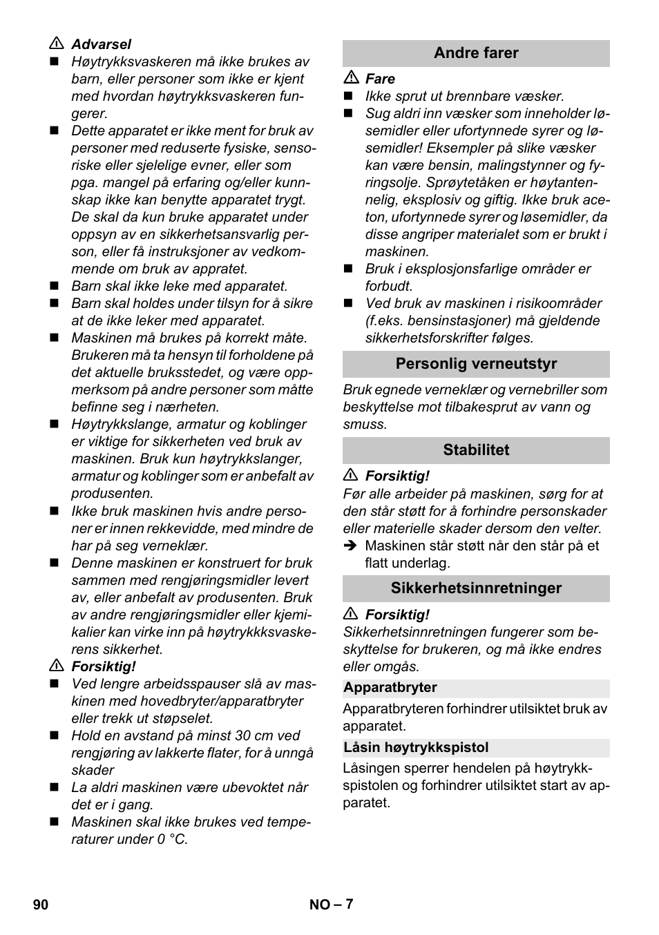 Andre farer, Personlig verneutstyr, Stabilitet | Sikkerhetsinnretninger, Apparatbryter, Låsin høytrykkspistol | Karcher K 4 Premium eco!ogic Home User Manual | Page 90 / 286