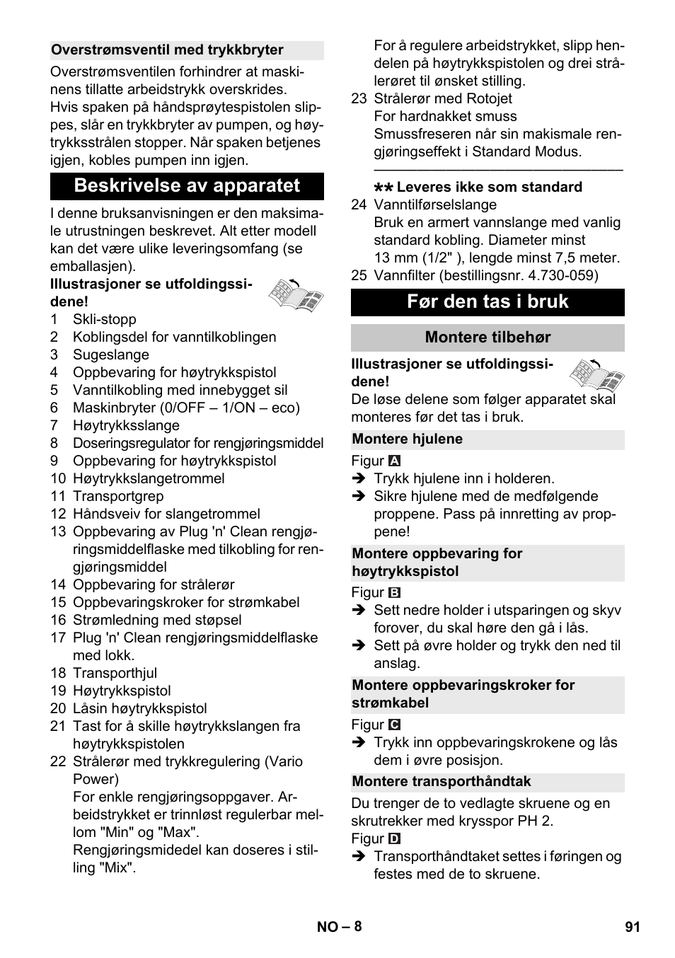 Overstrømsventil med trykkbryter, Beskrivelse av apparatet, Før den tas i bruk | Montere tilbehør, Montere hjulene, Montere oppbevaring for høytrykkspistol, Montere oppbevaringskroker for strømkabel, Montere transporthåndtak, Beskrivelse av apparatet før den tas i bruk | Karcher K 4 Premium eco!ogic Home User Manual | Page 91 / 286