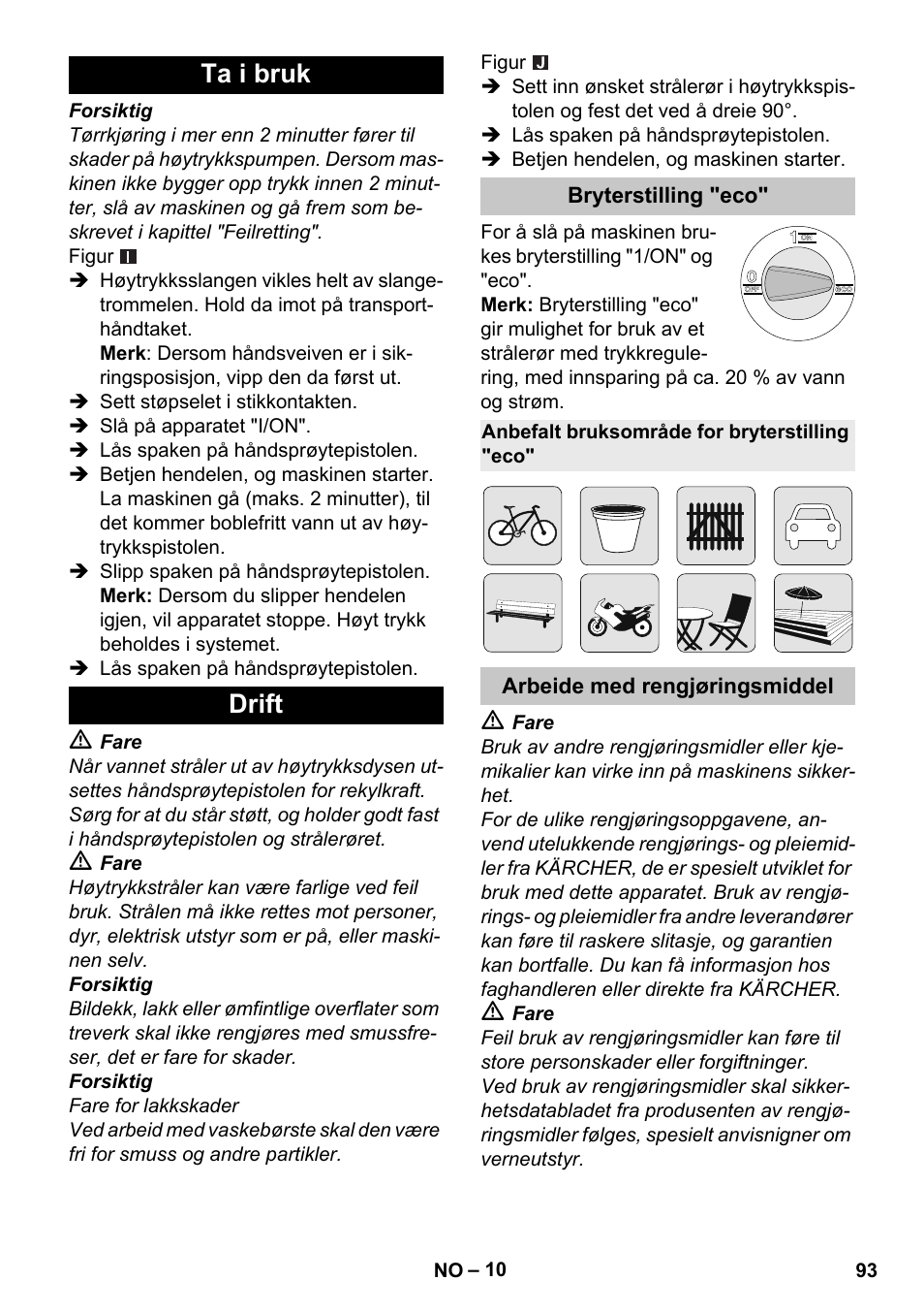 Ta i bruk, Drift, Bryterstilling "eco | Anbefalt bruksområde for bryterstilling "eco, Arbeide med rengjøringsmiddel, Ta i bruk drift | Karcher K 4 Premium eco!ogic Home User Manual | Page 93 / 286