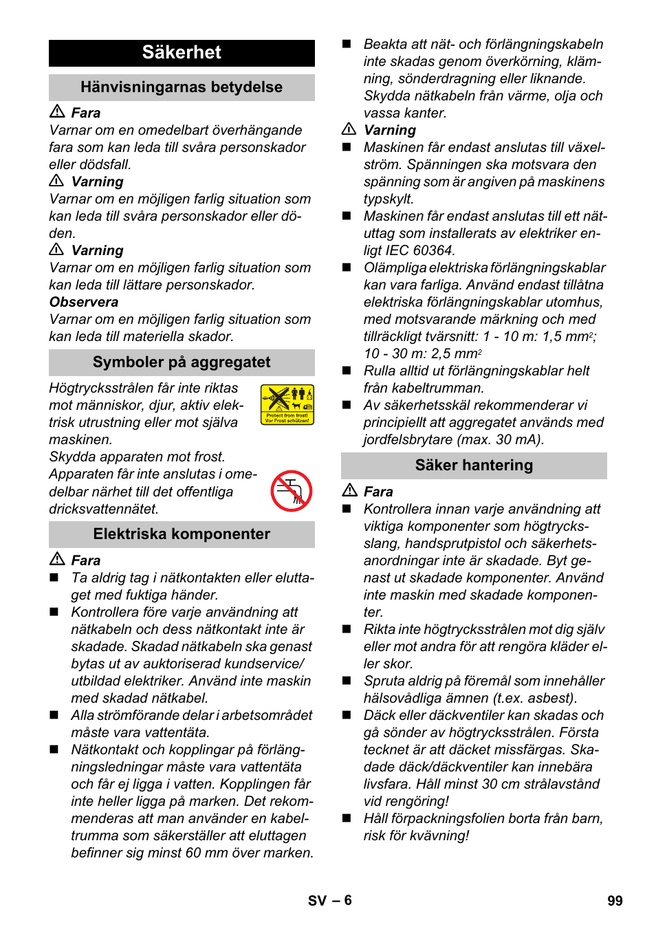 Säkerhet, Hänvisningarnas betydelse, Symboler på aggregatet | Elektriska komponenter, Säker hantering | Karcher K 4 Premium eco!ogic Home User Manual | Page 99 / 286