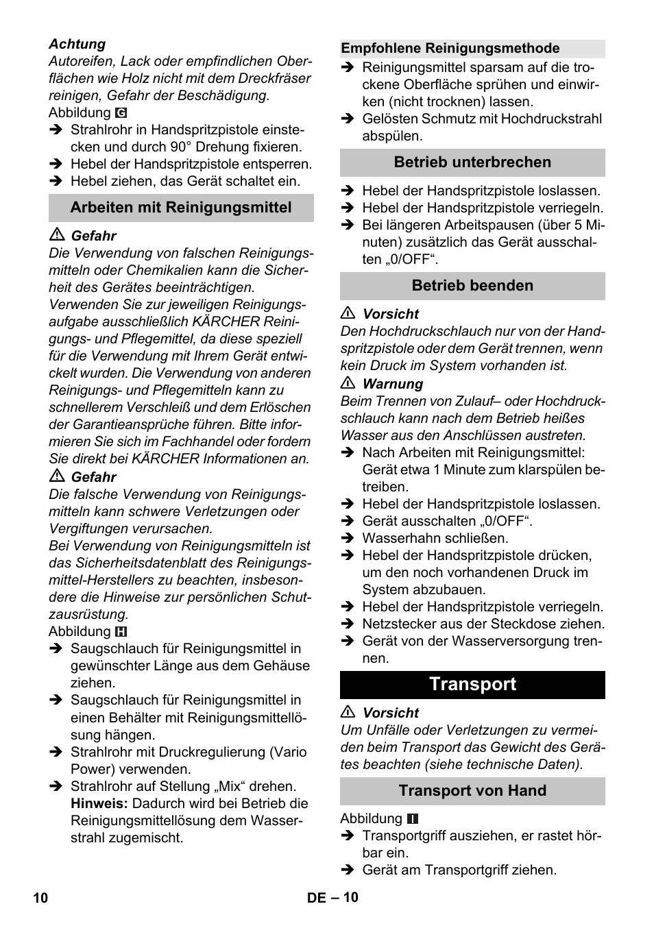 Arbeiten mit reinigungsmittel, Empfohlene reinigungsmethode, Betrieb unterbrechen | Betrieb beenden, Transport, Transport von hand | Karcher K 5 Basic User Manual | Page 10 / 254
