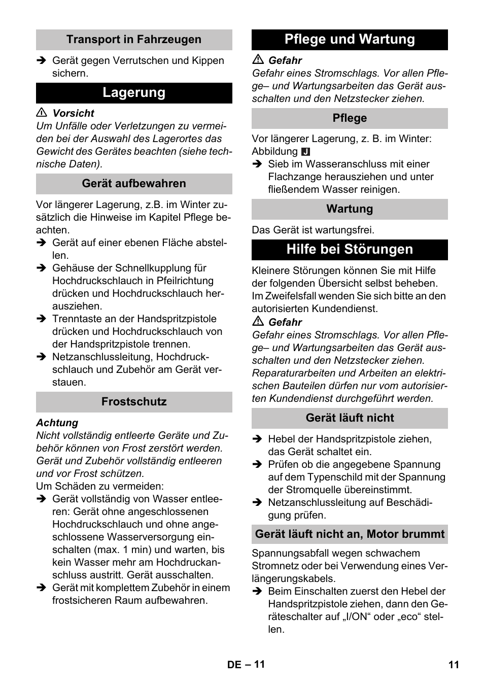 Transport in fahrzeugen, Lagerung, Gerät aufbewahren | Frostschutz, Pflege und wartung, Pflege, Wartung, Hilfe bei störungen, Gerät läuft nicht, Gerät läuft nicht an, motor brummt | Karcher K 5 Basic User Manual | Page 11 / 254