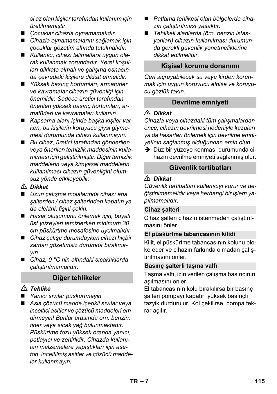 Diğer tehlikeler, Kişisel koruma donanımı, Devrilme emniyeti | Güvenlik tertibatları, Cihaz şalteri, El püskürtme tabancasının kilidi, Basınç şalterli taşma valfı | Karcher K 5 Basic User Manual | Page 115 / 254