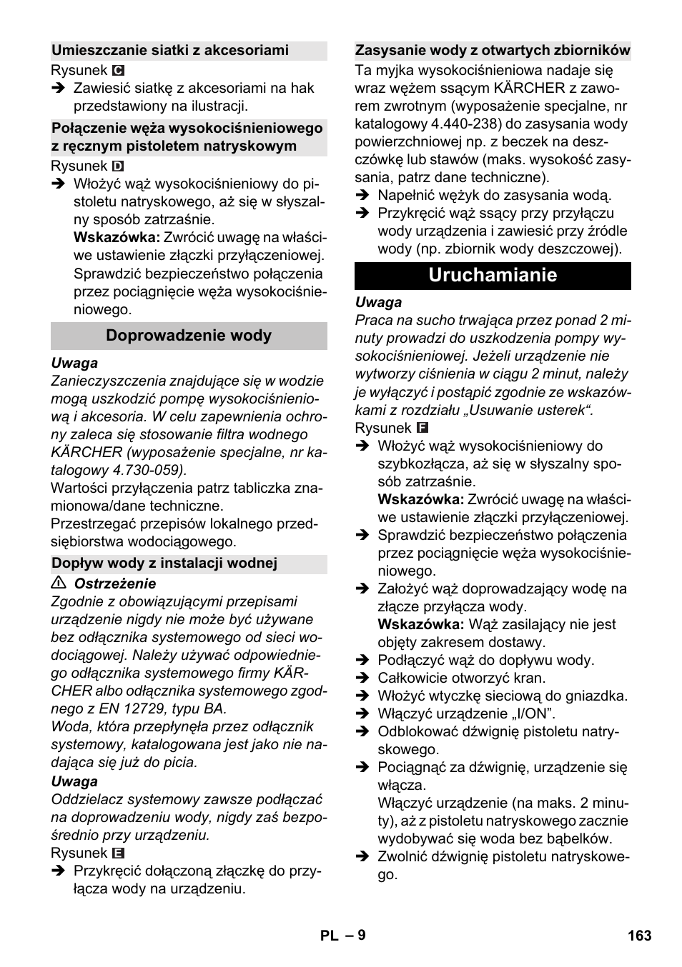 Umieszczanie siatki z akcesoriami, Doprowadzenie wody, Dopływ wody z instalacji wodnej | Zasysanie wody z otwartych zbiorników, Uruchamianie | Karcher K 5 Basic User Manual | Page 163 / 254