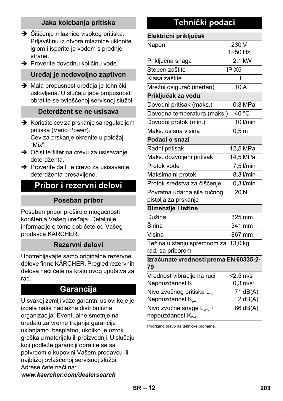 Jaka kolebanja pritiska, Uređaj je nedovoljno zaptiven, Deterdžent se ne usisava | Pribor i rezervni delovi, Poseban pribor, Rezervni delovi, Garancija, Tehnički podaci, Garancija tehnički podaci | Karcher K 5 Basic User Manual | Page 203 / 254