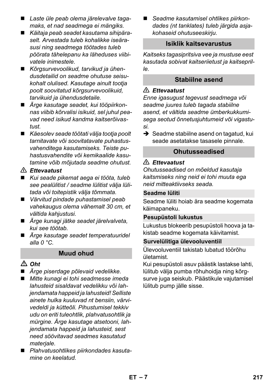 Muud ohud, Isiklik kaitsevarustus, Stabiilne asend | Ohutusseadised, Seadme lüliti, Pesupüstoli lukustus, Survelülitiga ülevooluventiil | Karcher K 5 Basic User Manual | Page 217 / 254