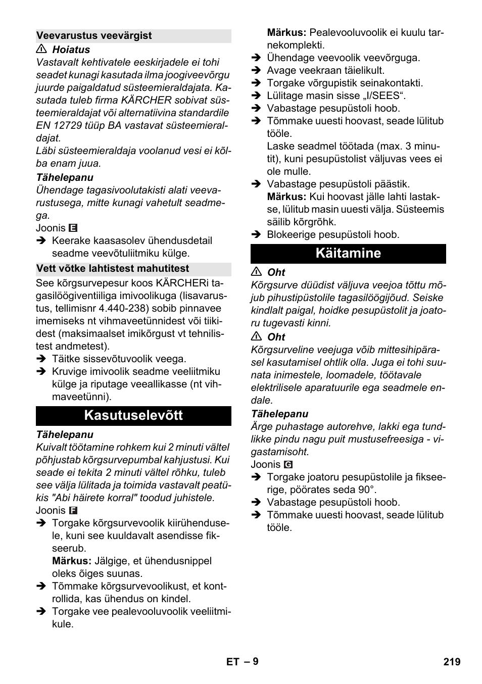 Veevarustus veevärgist, Vett võtke lahtistest mahutitest, Kasutuselevõtt | Käitamine, Kasutuselevõtt käitamine | Karcher K 5 Basic User Manual | Page 219 / 254