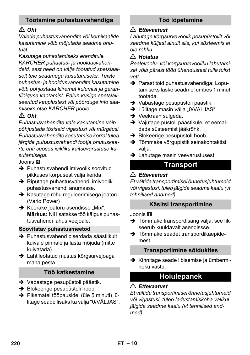 Töötamine puhastusvahendiga, Soovitatav puhastusmeetod, Töö katkestamine | Töö lõpetamine, Transport, Käsitsi transportimine, Transportimine sõidukites, Hoiulepanek | Karcher K 5 Basic User Manual | Page 220 / 254