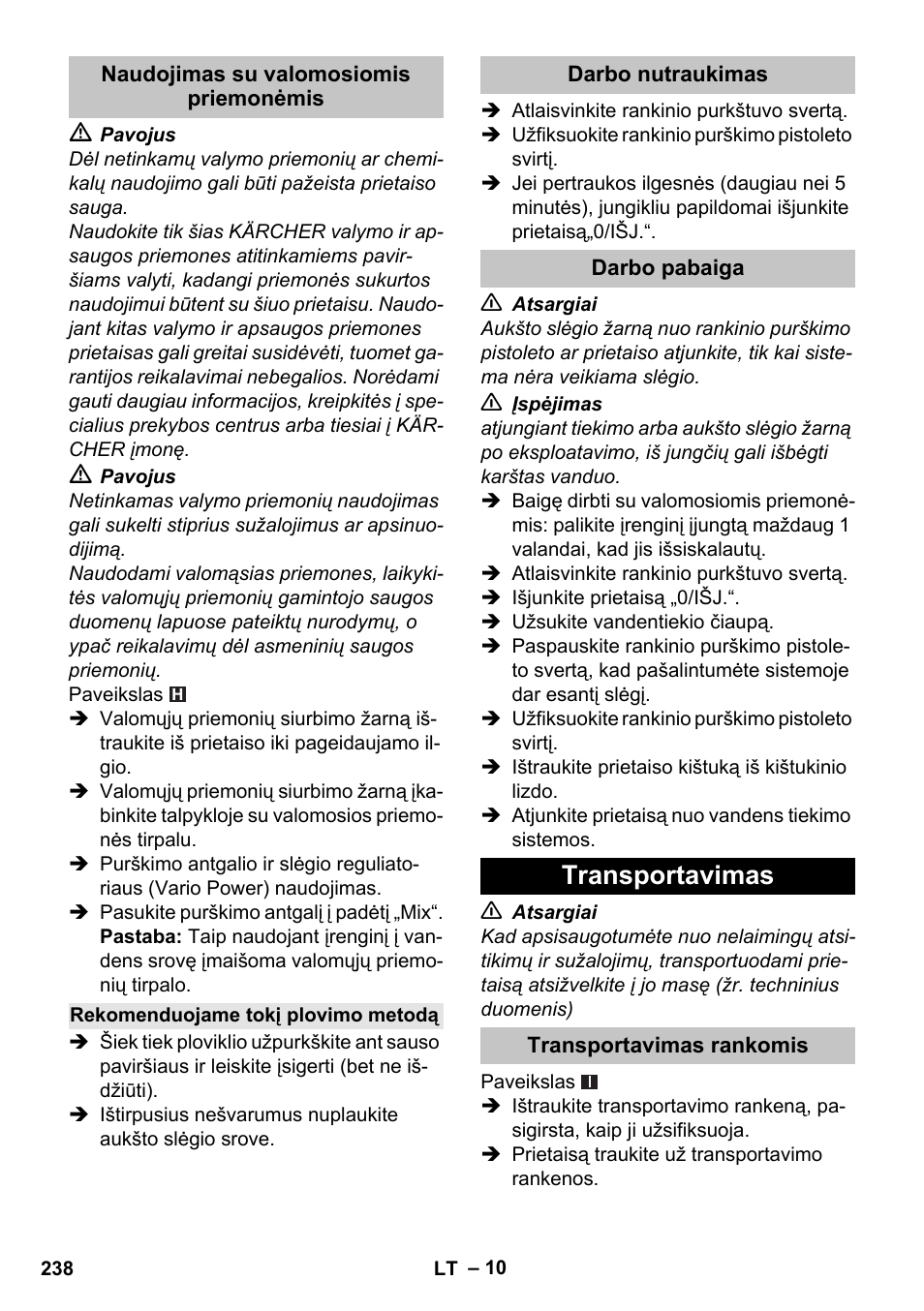 Naudojimas su valomosiomis priemonėmis, Rekomenduojame tokį plovimo metodą, Darbo nutraukimas | Darbo pabaiga, Transportavimas, Transportavimas rankomis | Karcher K 5 Basic User Manual | Page 238 / 254