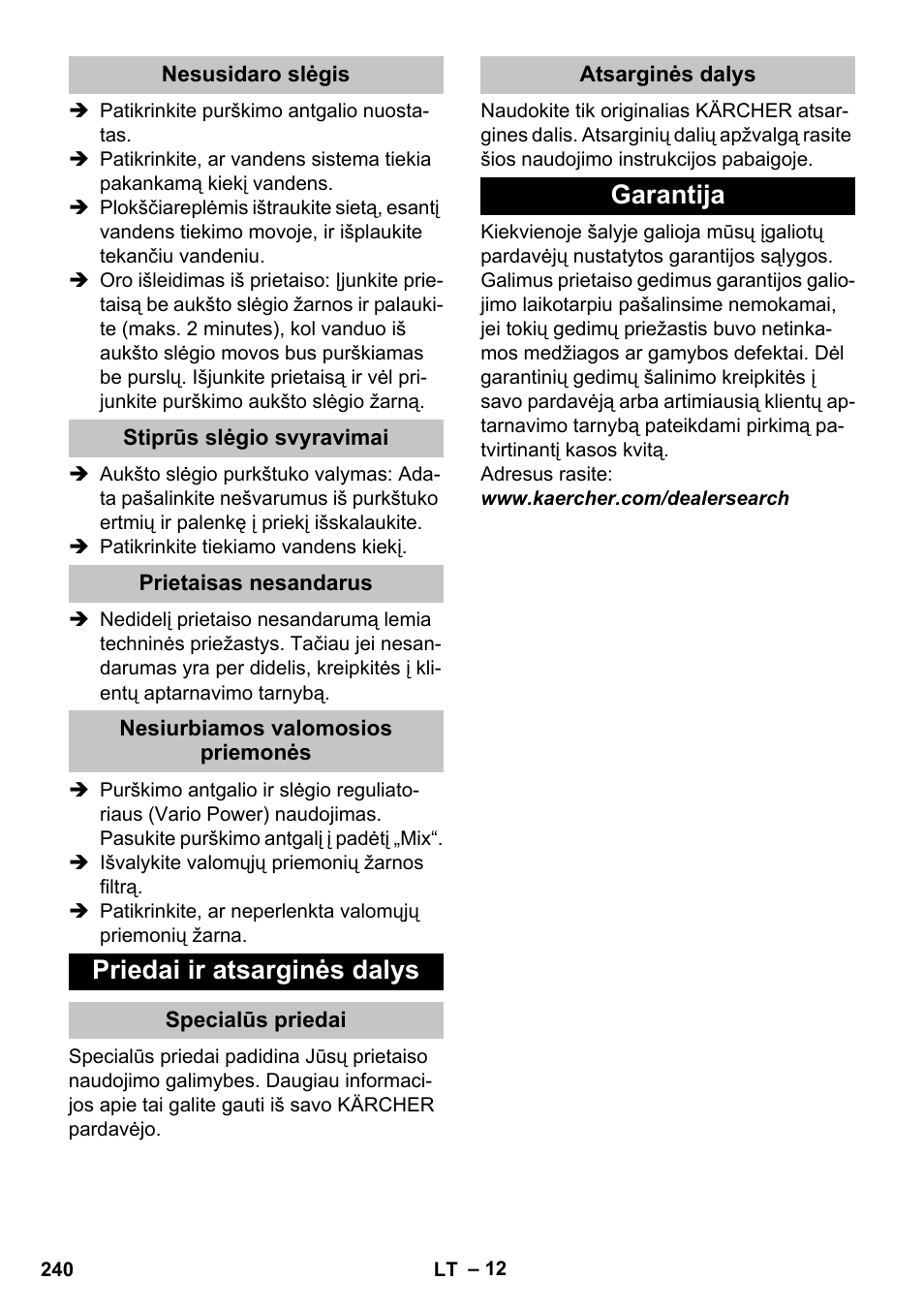 Nesusidaro slėgis, Stiprūs slėgio svyravimai, Prietaisas nesandarus | Nesiurbiamos valomosios priemonės, Priedai ir atsarginės dalys, Specialūs priedai, Atsarginės dalys, Garantija | Karcher K 5 Basic User Manual | Page 240 / 254