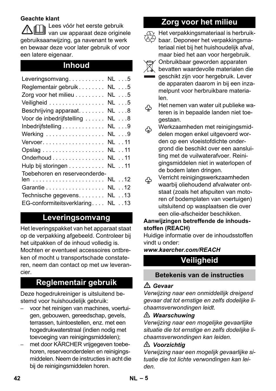 Nederlands, Inhoud, Leveringsomvang | Reglementair gebruik, Zorg voor het milieu, Veiligheid, Betekenis van de instructies | Karcher K 5 Basic User Manual | Page 42 / 254